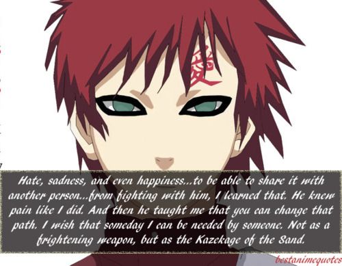 And He Did It He Became The Youngest Kage Best Speech By A Amazing Gaara Quotes Loneliness And He Did It He Became The Youngest Kage Best Speech By A Amazing Gaara Quotes Loneliness