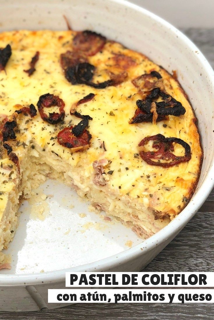 Cómo Preparar Una Deliciosa Y Fácil Coliflor Al Horno Con Queso Pastel De Coliflor Como Preparar Coliflor Palmitos Recetas