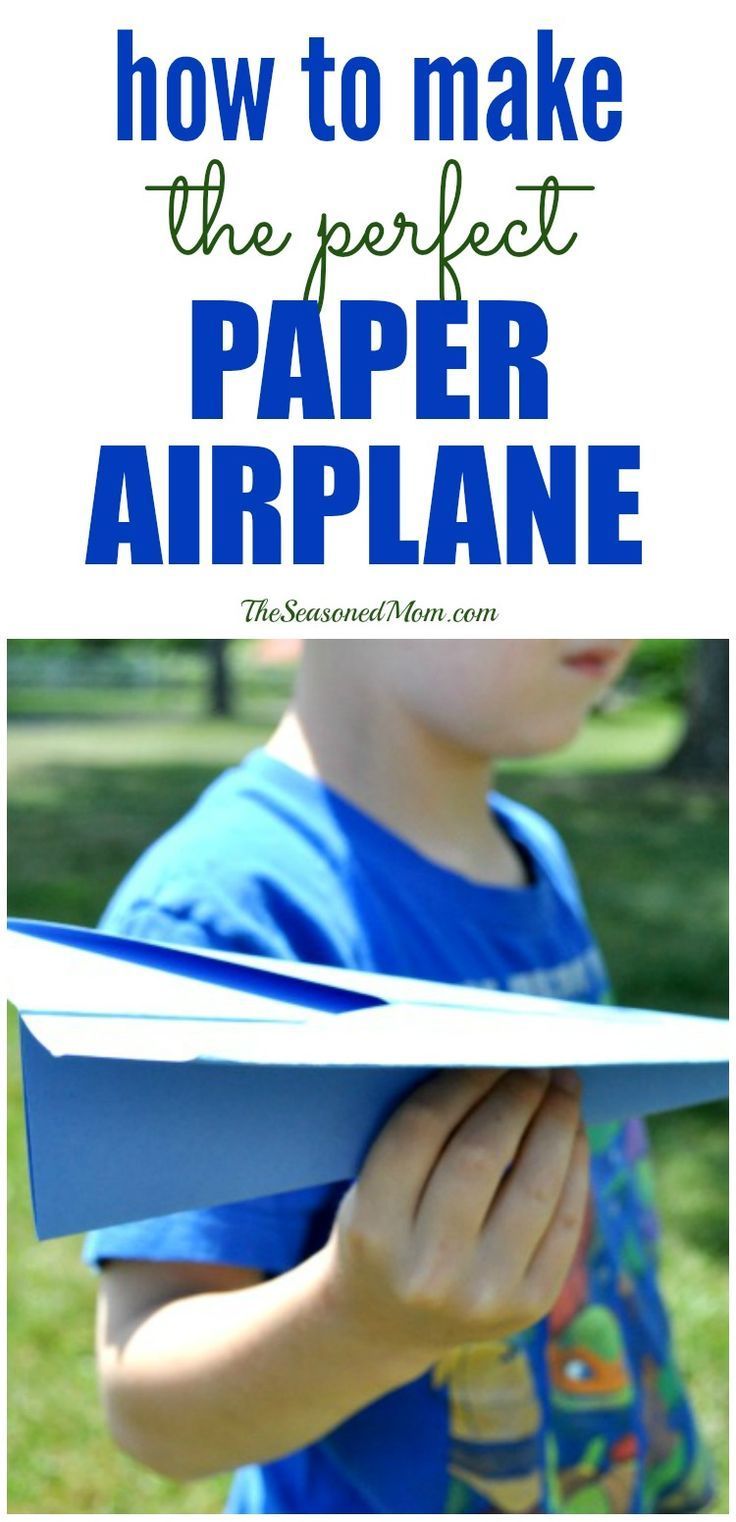 How to Make the Perfect Paper Airplane Airplane kids