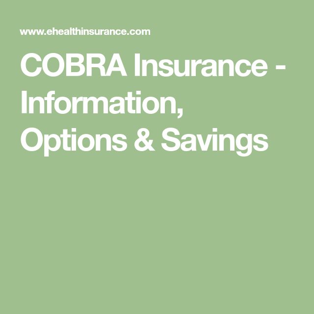 COBRA Insurance Information, Options & Savings Insurance benefits COBRA Insurance Information, Options & Savings Insurance benefits