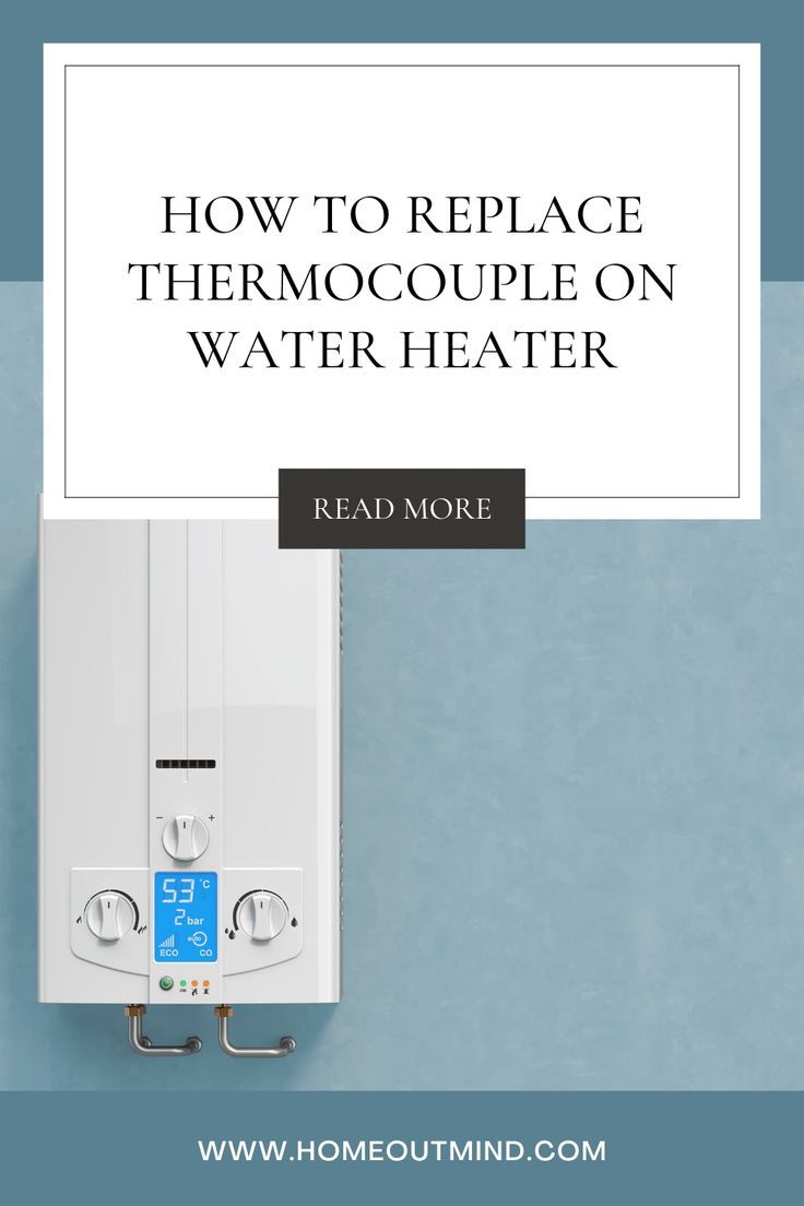 How to replace thermocouple on a water heater | Water heater, Heater