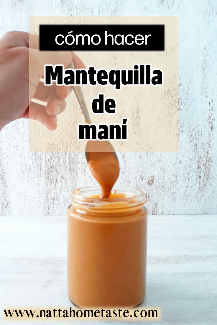 Cómo Hacer Mantequilla De Maní En 5 Minutos Natta Home Taste Receta Mantequilla De Mani Mantequilla Videos De Comida Postres