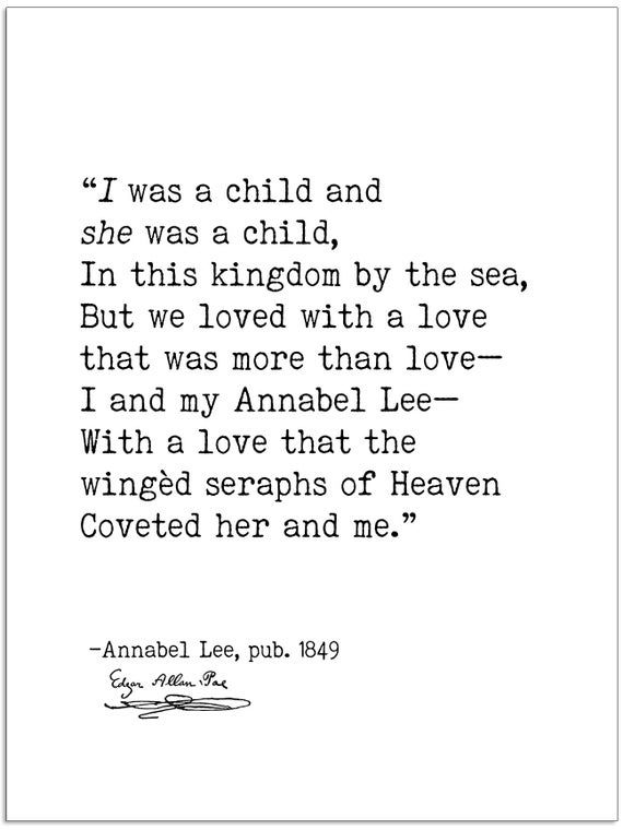 Edgar Allan Poe Annabel Lee I Was A Child Author Signature Etsy Annabel Lee Literary Quotes Edgar Allan Poe