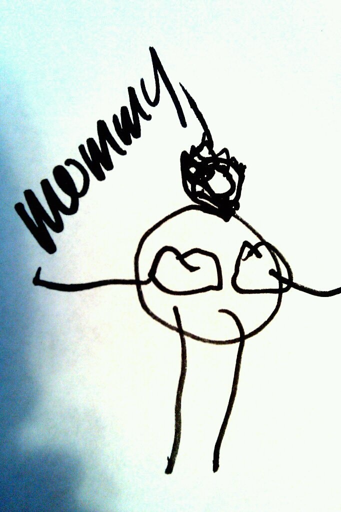 My 4 year old's drawing of mommy.....so innocent....so