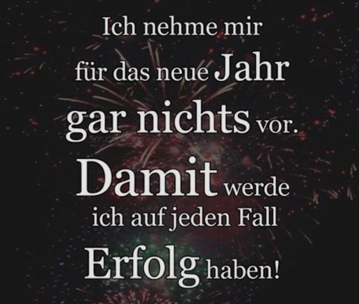 Pin von AnnaMeier auf Sprüche Neujahrswünsche sprüche, Vorsätze fürs neue jahr, Gute vorsätze