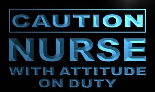 caution nurse with attitude on duty neon sign caution sign duty nurse