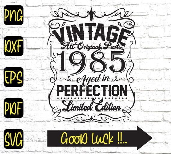 Vintage 2018 Svg Birthday Svg Limited Edition 2018 Aged Perfection Png Legend Since 2018 Awesome Since 2018 Bday Svg The Myth Digital Drawing Illustration Leadcampus Org