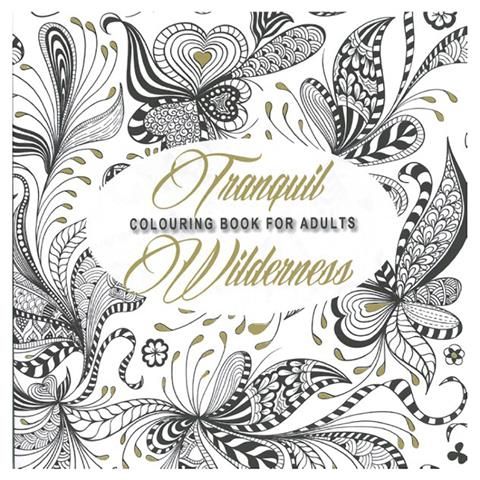 NEW Adult Colouring Book The Tranquil Wilderness Adults 95 Images