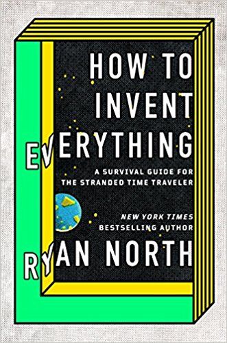 How to Invent Everything by Ryan North PDF Download - EBooksCart how to invent everything pdf download