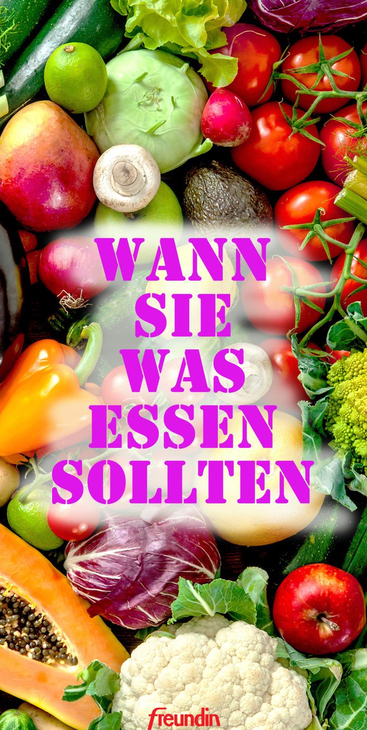 Wann Sie was essen sollten