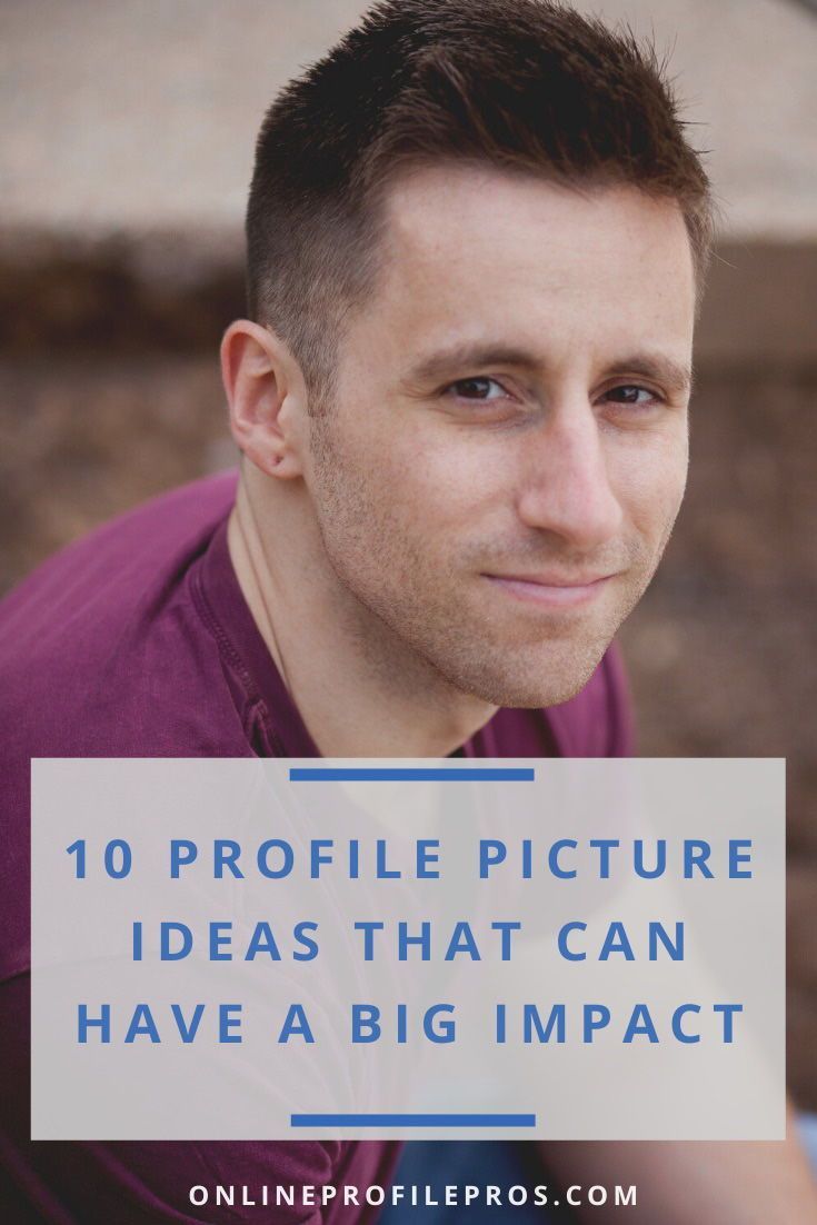 10 Profile Picture Ideas That Can Have A Big Impact Online