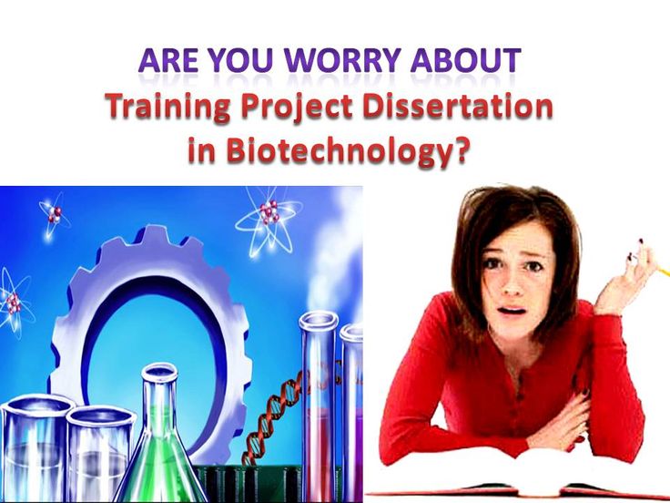 Biotechnology dissertation project training
