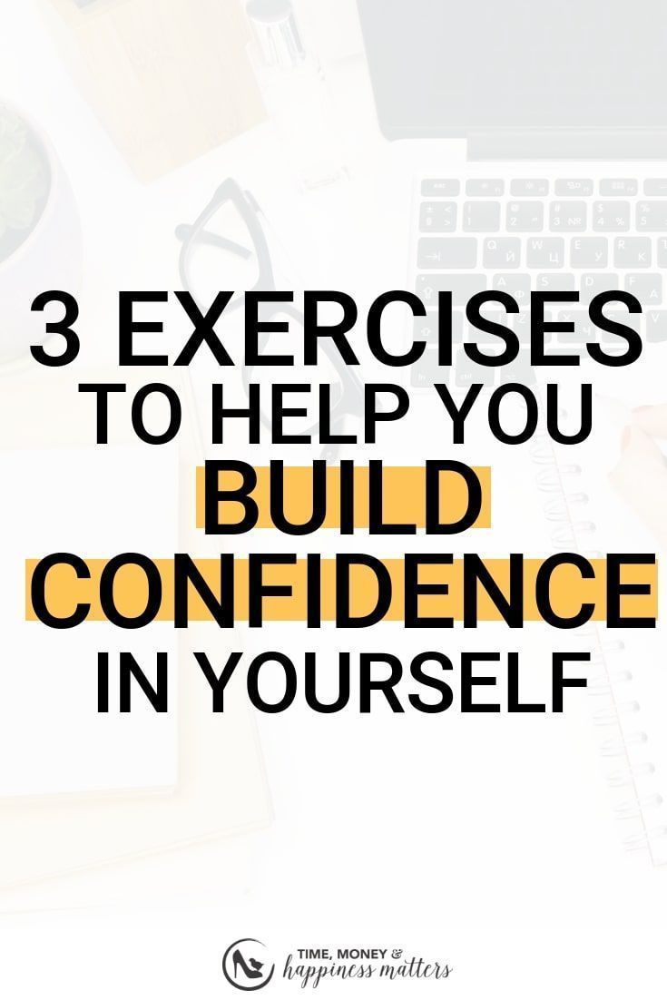 How To Build My Confidence As A Woman How to Build Confidence in Yourself One Day at a Time | Confidence