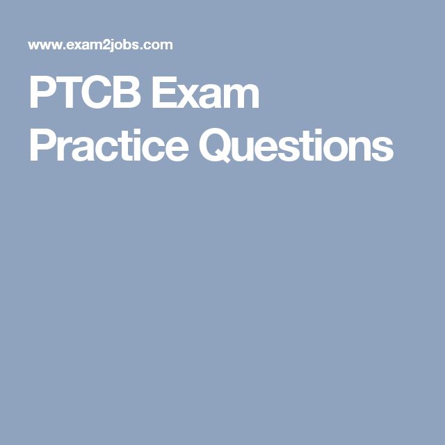 PTCB Exam Practice Questions Exam Medical math Practice PTCB Exam Practice Questions Exam Medical math Practice