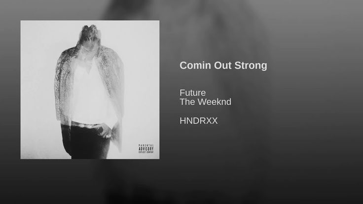comin out strong comin out strong