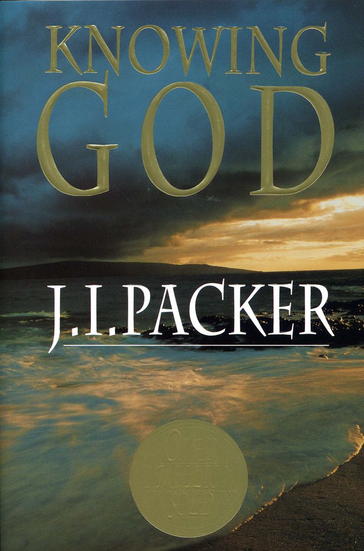 Knowing God: J. Packer - classic must read