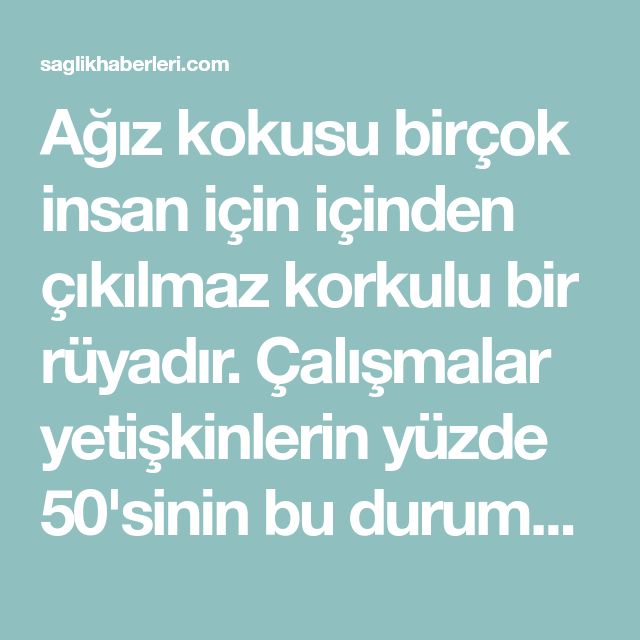 5 Dakikada Kötü Ağız Kokusuna Neden Olan Tüm Bakterileri Yok Eder