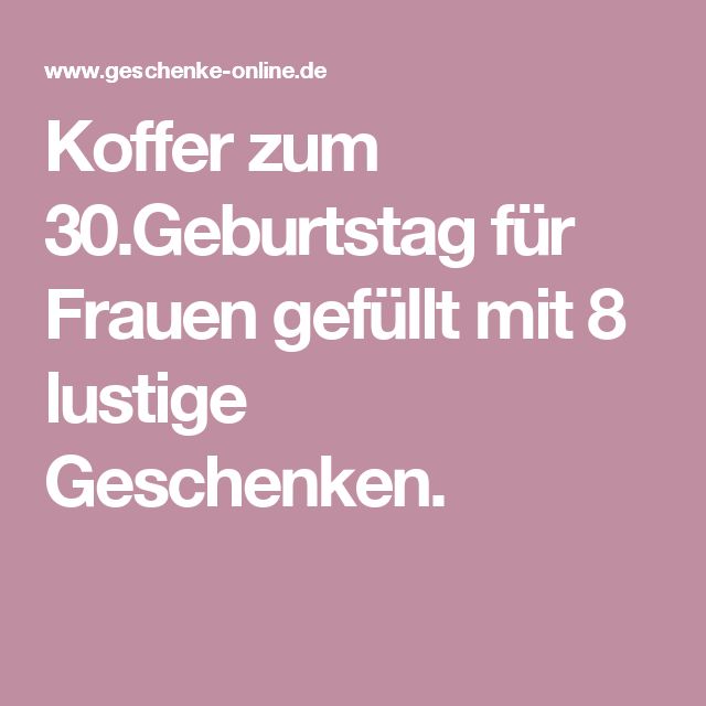 Geschenk 30. geburtstag frau single
