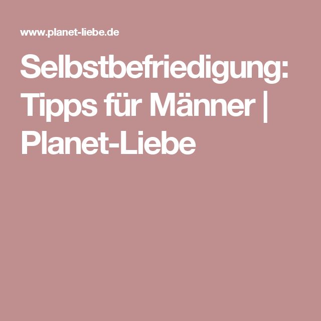 Selbstbefriedigungen bei mädchen