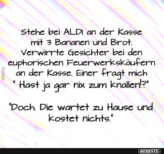 Stehe bei ALDI an der Kasse mit 3 Bananen und Brot.. Lustige Bilder