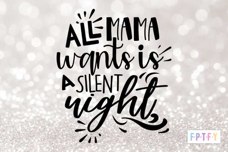 Free All Mama Wants Is A Silent Night Svg In 2022 Silent Night Digital Paper Music Notes