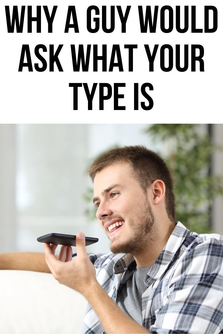 What Does It Mean When A Guy Asks What Your Type Is Body Language what-does-it-mean-when-a-guy-asks-what-your-type-is-body-language