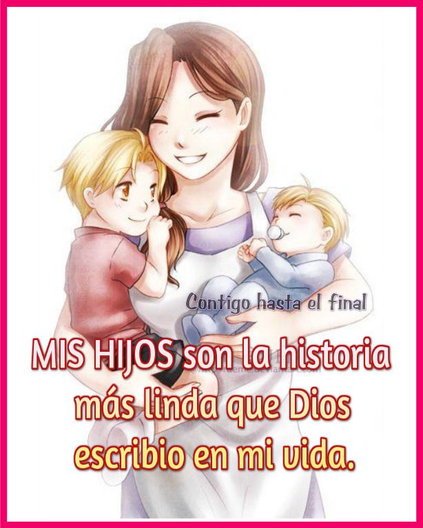 Mis Hijos Son La Historia Mas Linda Frases Para Hijos Frases Cortas Para Mama Frases Para Hijos Varones
