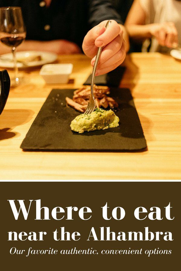 Cap Off Your Alhambra Visit With A Great Meal At One Of These Cap Off Your Alhambra Visit With A Great Meal At One Of These Spectacular Nearby Restaurants