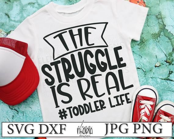 Download Baby Boy Svg Quotes For Kids The Struggle Is Real Toddler Life Svg Toddler Svg File For Cricut Kid Svg Humor Svg Toddler Svg File Clip Art Art Collectibles Vadel Com