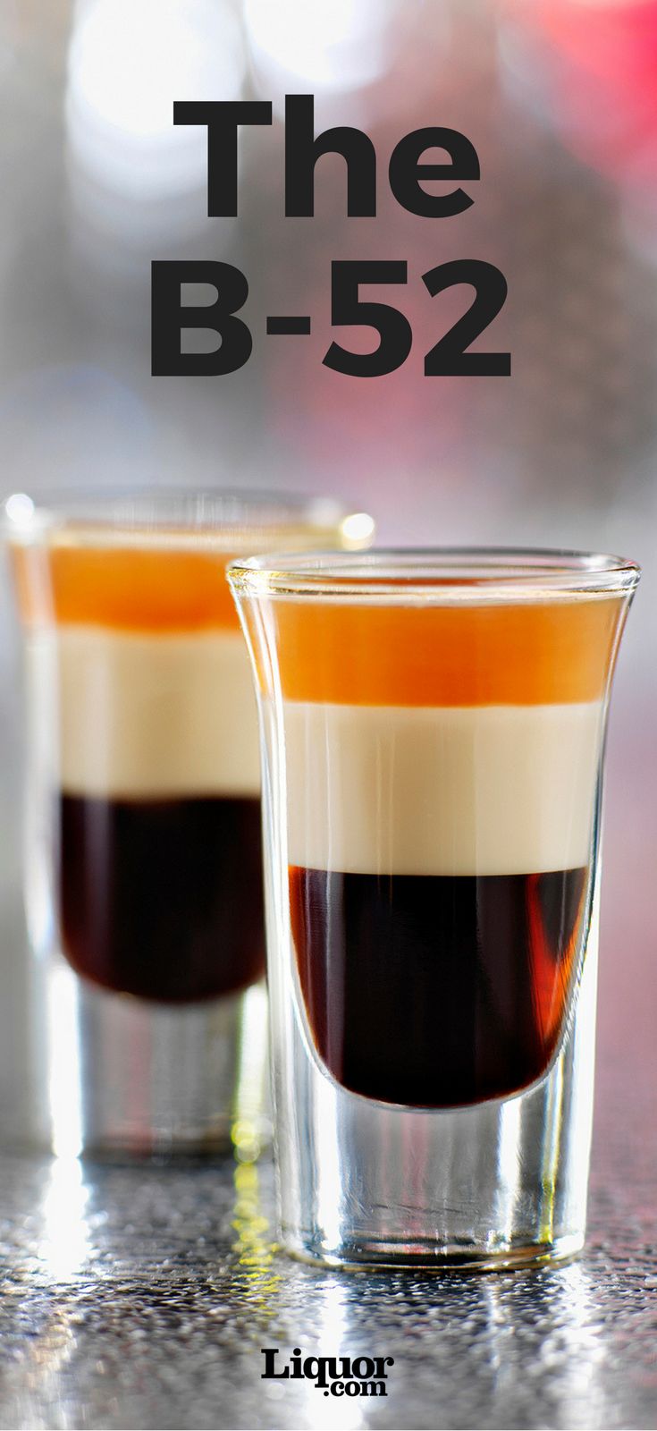 Classics You Should Know The B52 Recipe Layered Classics You Should Know The B52 Recipe Layered