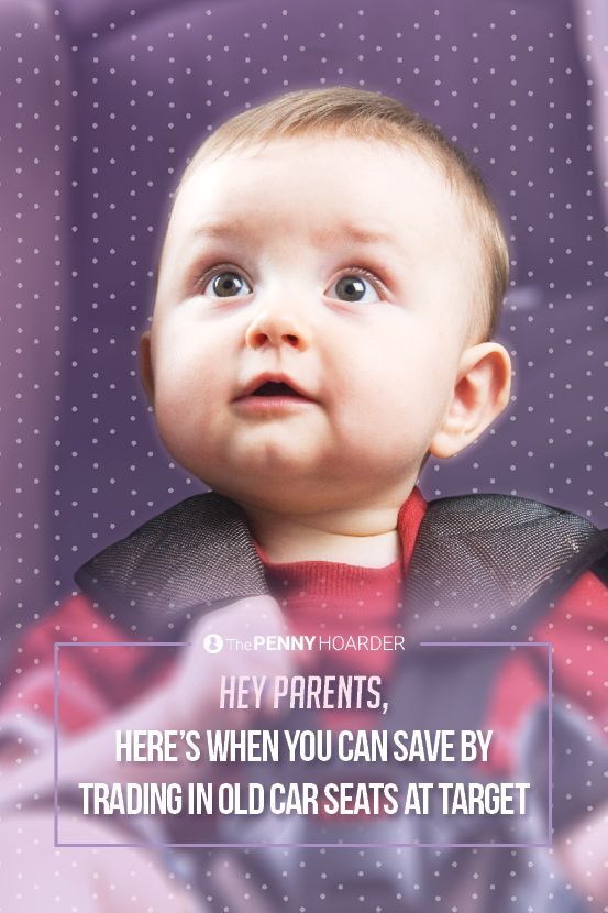 Target’s Car Seat Trade-In Event Saves You Money and Reduces Waste | The penny hoarder, Car ...