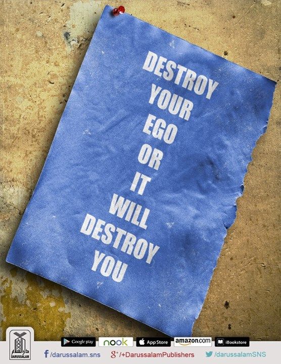 Wise Words (Quotation & Inspirations) Destroy your ego or it will