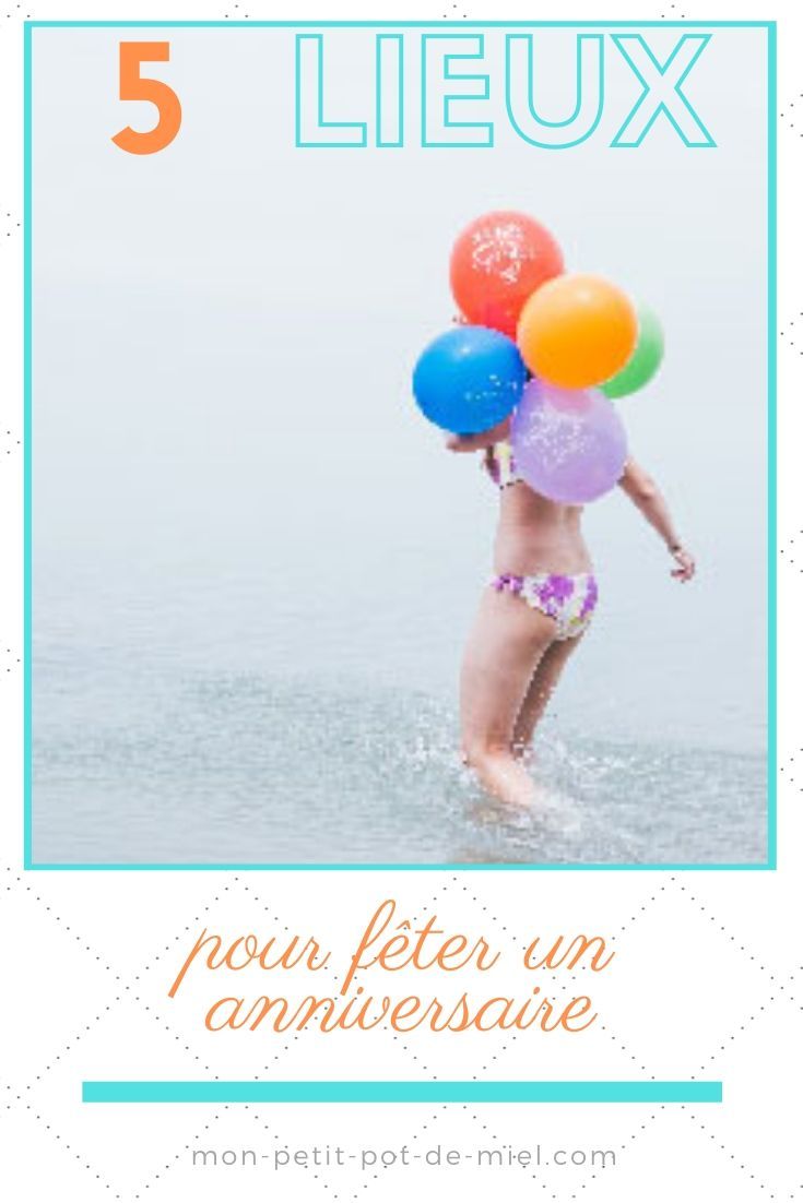 5 Lieux Magiques Pour Organiser Un Anniversaire Anniversaire Organisation Anniversaire Fete Anniversaire 5 Lieux Magiques Pour Organiser Un Anniversaire Anniversaire Organisation Anniversaire Fete Anniversaire