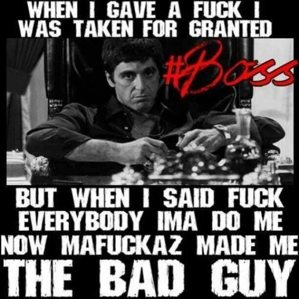 Scarface ~ Al Pacino ~ The Bad Guy | Quotes to live by, Bad guy, Be
