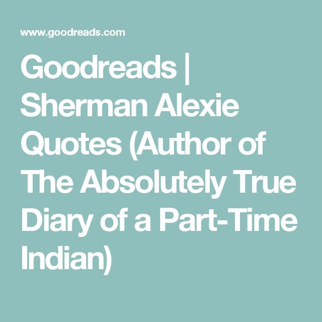 The Absolutely True Diary Of A Part Time Indian Quotes Entrancing 40 Inspiration The Absolutely True Diary Of A Part Time Indian Quotes The Absolutely True Diary Of A Part Time Indian Quotes Entrancing 40 Inspiration The Absolutely True Diary Of A Part Time Indian Quotes
