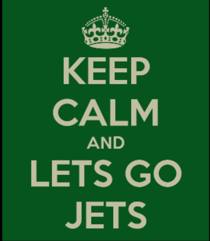 Go Jets Calm Keep Calm Sayings Go Jets Calm Keep Calm Sayings