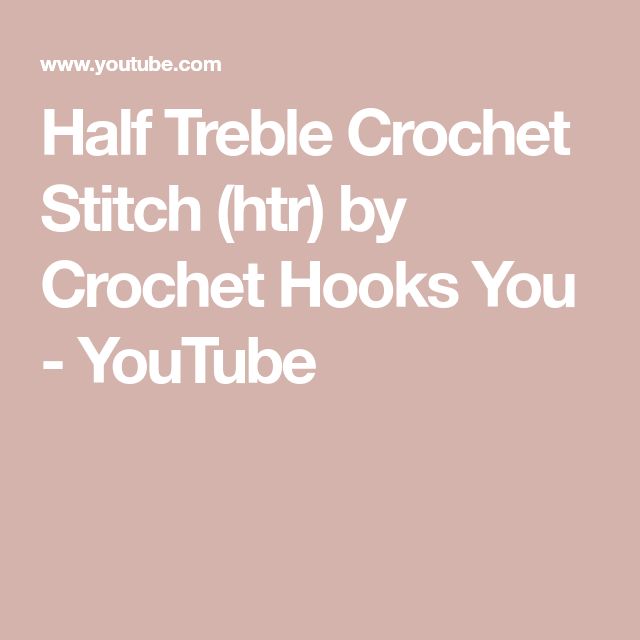 Half Treble Crochet Stitch (htr) by Crochet Hooks You - YouTube