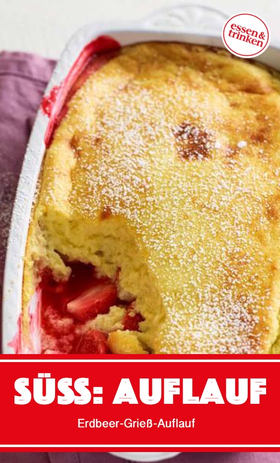 Rezept für Erdbeer-Grieß-Auflauf