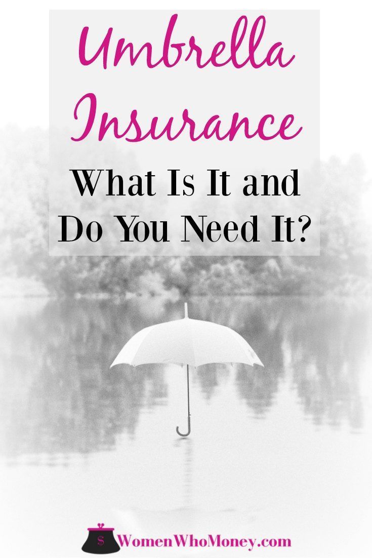 What Is Umbrella Insurance And Who Really Needs It Umbrella