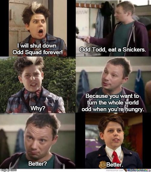 9 best odd squad memes images on pinterest manga, squad and meme 8c4a91cbe11396ecd5bae4169f8d5e0a awesome stuff funny stuff 9 best odd squad memes images on pinterest manga, squad and meme