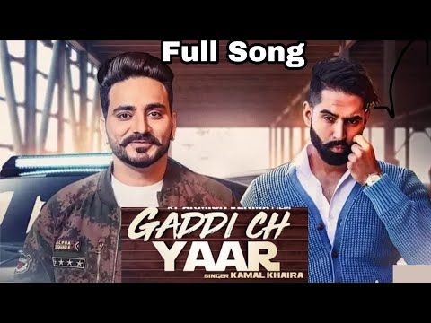 gaddi ch yaar ft parmish verma www djpunjab co in djpunjab