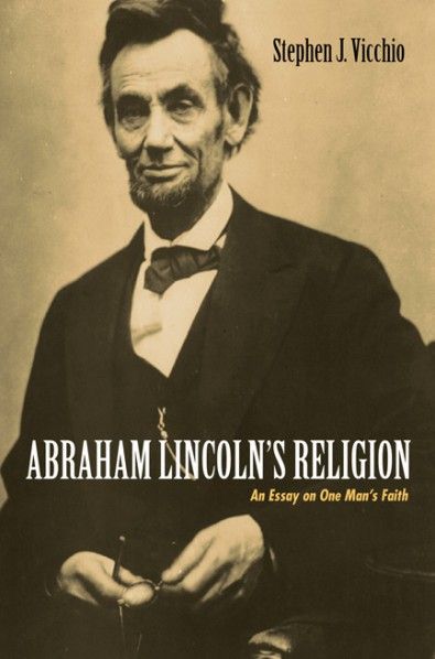 Marriage Essay Papers Abraham Lincolns Religion An Essay On One Mans Faith By Stephen J Vicchio Imprint Wipf And Stock This Work Is A Summary And An Articles Writing Service also An Essay On English Language Abraham Lincolns Religion An Essay On One Mans Faith By Stephen Best College Writng Service