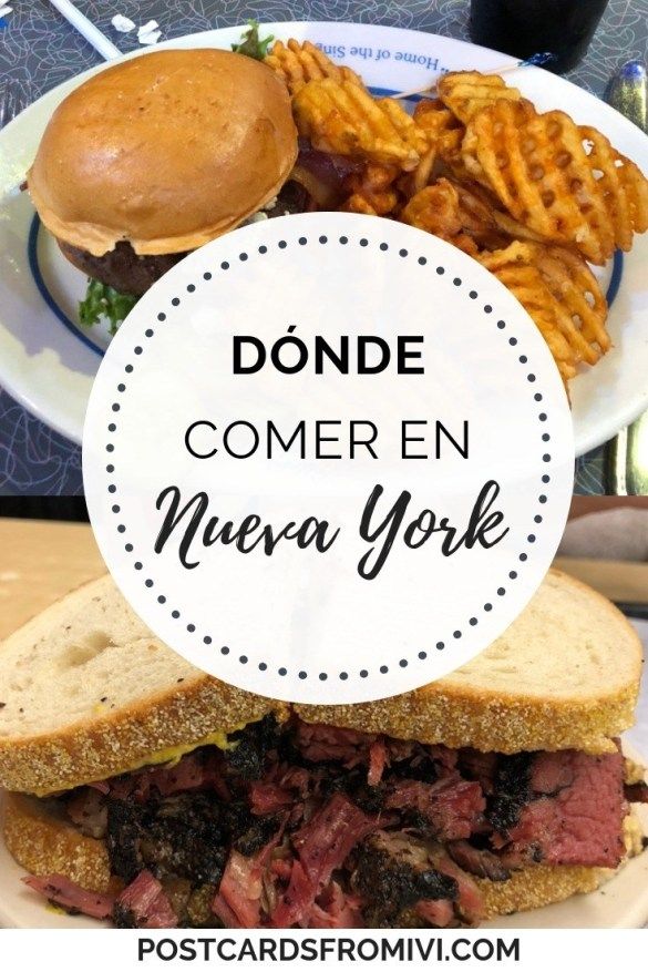 Dónde Comer En Nueva York Restaurantes Recomendados Postcards From Ivi Comida De Nueva York Comidas Del Mundo Nueva York