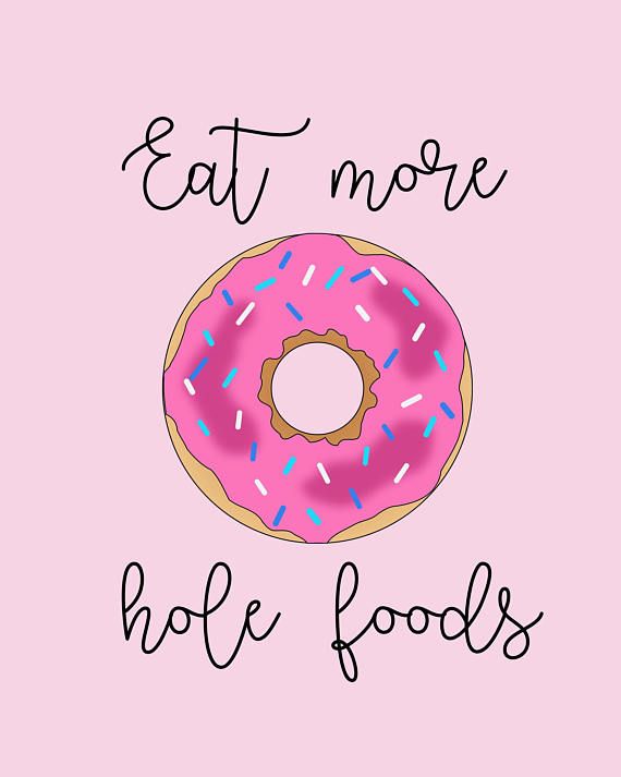 Donut druckbare Wandkunst, essen mehr Loch Lebensmittel, Donut-Kunst, lustiges Essen & Fitness-Zitat, Donut Wortspiel, Kit Donut druckbare Wandkunst, essen mehr Loch Lebensmittel, Donut-Kunst, lustiges Essen & Fitness-Zitat, Donut Wortspiel, Kit