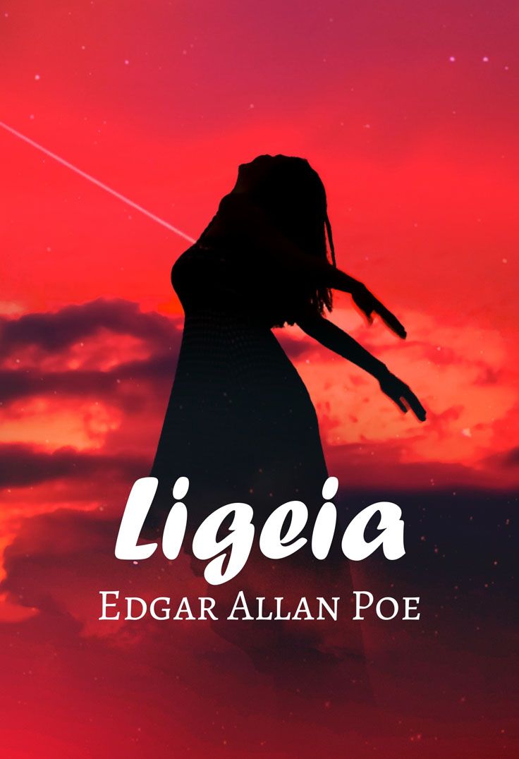 Ligeia Edgar Allan Poe Edgar Allan Poe Sastra Klasik Karangan