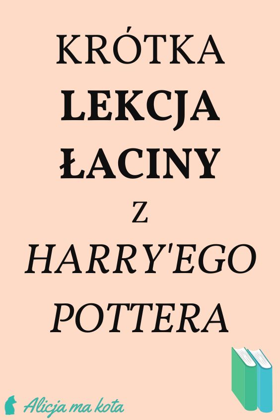 Co znaczy avada kedavra? 10 zaklęć z Harry'ego Pottera i ich znaczenie