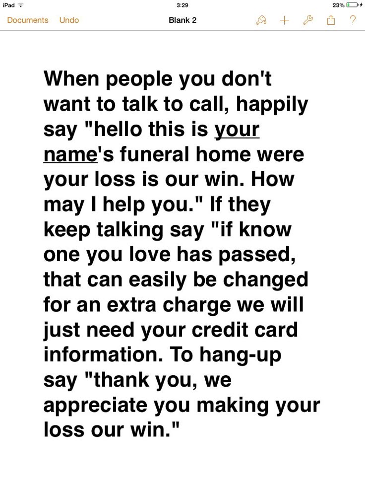 They probably won't call back It could also be a fun fake telemarketer