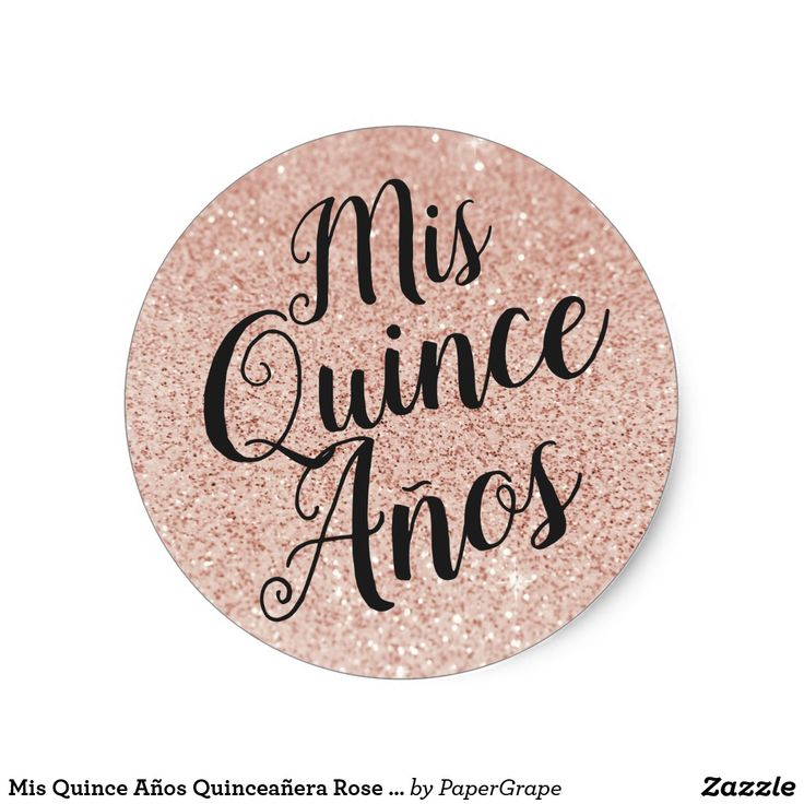 Mis Quince Años Quinceañera Rose Gold Sparkle Classic Round Sticker | Zazzle.com | Quinceanera ...
