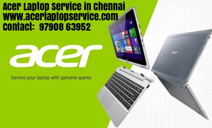 Authorized Acer Laptop Service Center in Adyar Chennai Provide Broken