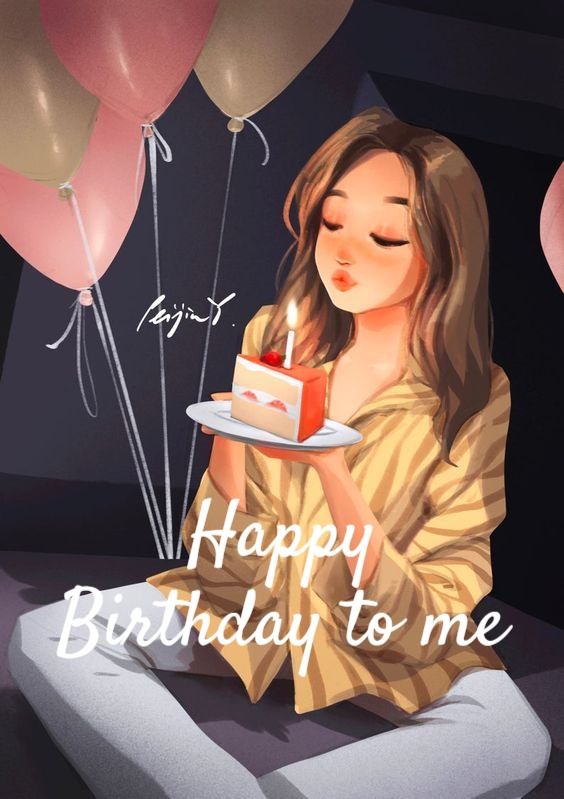 Happy Birthday To Me In 2021 Birthday Girl Quotes Happy Birthday Me Happy Birthday
